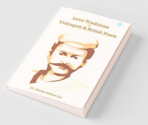 Love Tradition In Vidyapati And British Poets