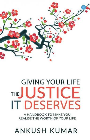 Giving Your Life The Justice It Deserves