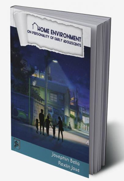 Home Environment on Personality of Early Adolescents