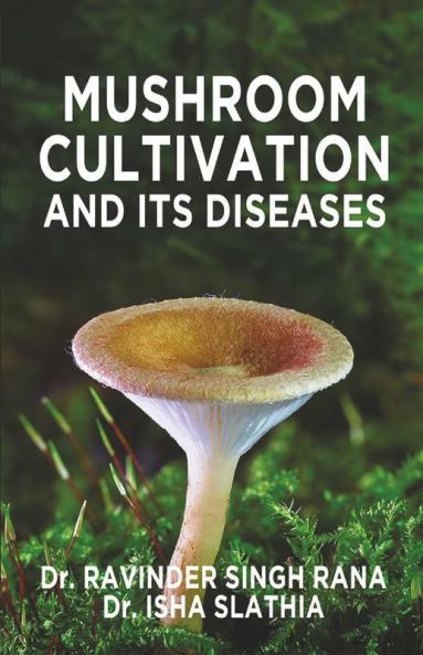 Mushroom Cultivation and its Diseases