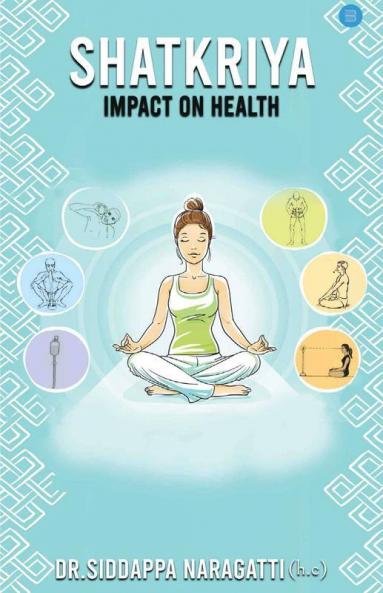 Shatkriya Impact On Health