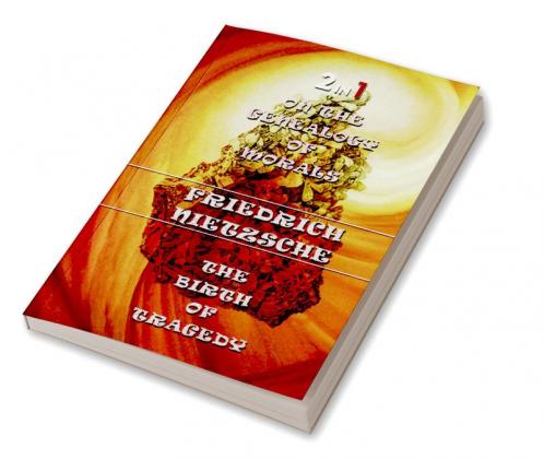 On The Genealogy Of Morals & The Birth Of Tragedy (2In1)