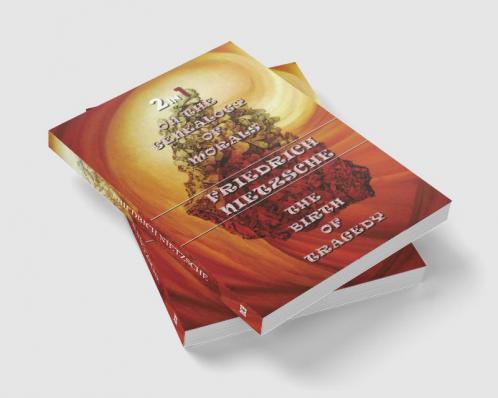 On The Genealogy Of Morals & The Birth Of Tragedy (2In1)
