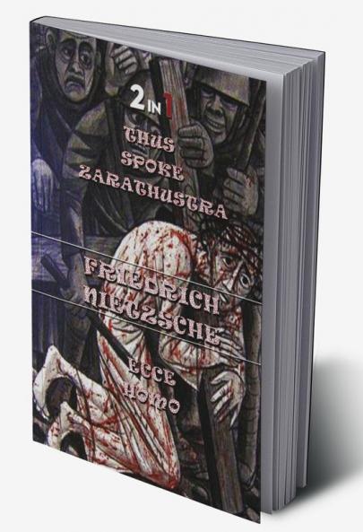 Thus Spoke Zarathustra & Ecce Homo (2In1)