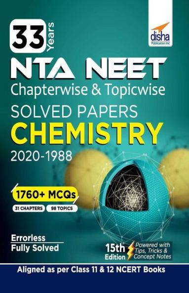 33 Years NEET Chapterwise & Topicwise Solved Papers CHEMISTRY (2020 - 1988) 15th Edition