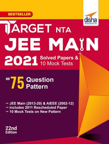 TARGET NTA JEE Main 2021 Solved Papers & 10 Mock Tests on 75 Question Pattern 22nd Edition