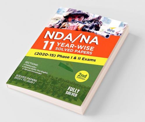 NDA/ NA 11 Year-wise Solved Papers (2020 - 15) Phase I & II Exams 2nd Edition