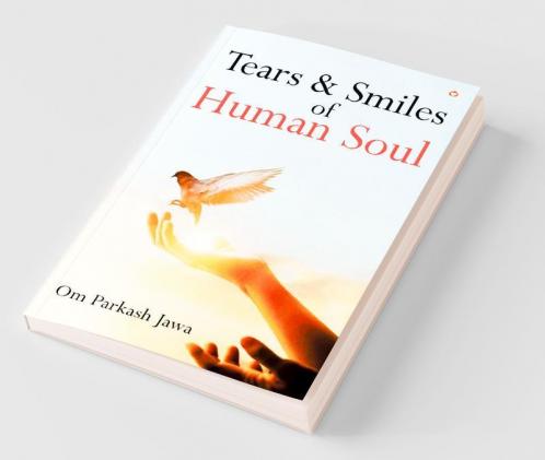 Tears & Smiles of Human Soul