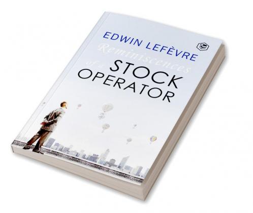 The Reminiscences of a Stock Operator