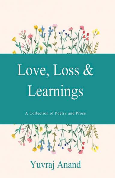 Love Loss & Learnings