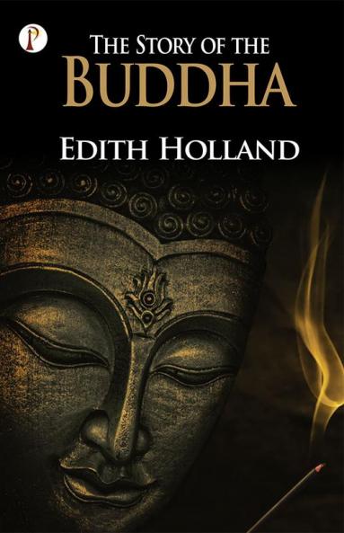 The Story Of The Buddha