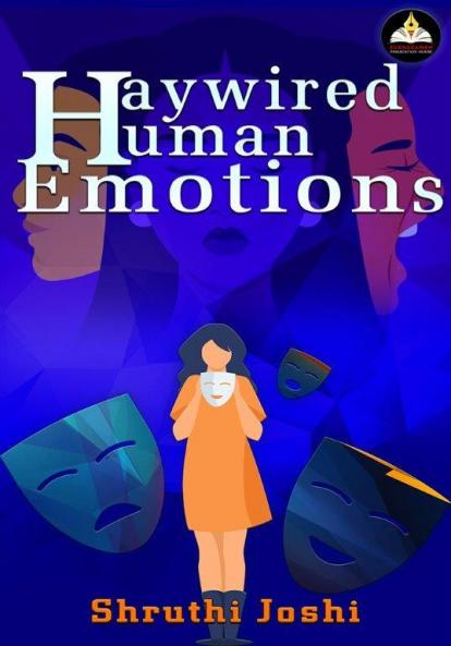 HAYWIRED HUMAN EMOTION