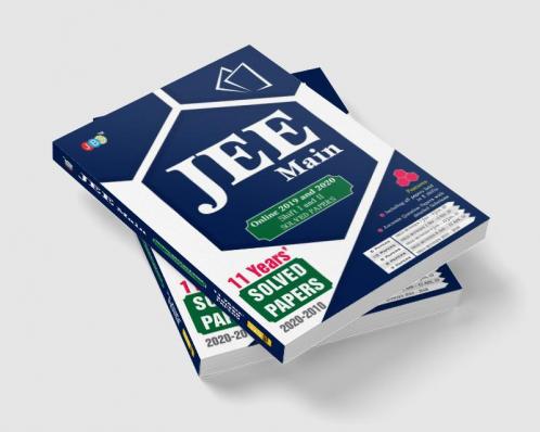 JEE MAIN”- 11 Years’ Solved Papers: – Including All Papers of 2019 and 2020 held in 2 Shifts With Explanations.
