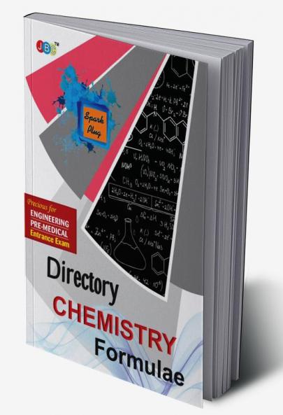 DIRECTORY’–“CHEMISTRY FORMULAE”:— PRECIOUS FOR ENGINEERING AND PRE-MEDICAL ENTRANCE EXAM