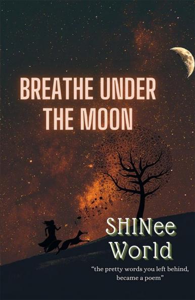 Breathe Under  The  Moon