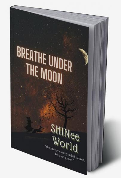 Breathe Under  The  Moon