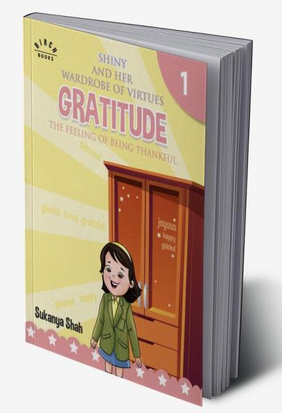 Shiny and her wardrobe of virtues - GRATITUDE The feeling of being thankful