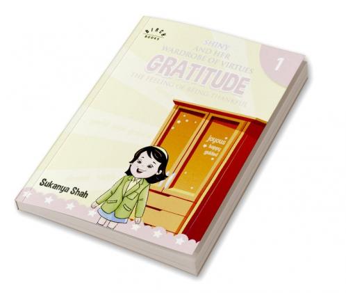 Shiny and her wardrobe of virtues - GRATITUDE The feeling of being thankful