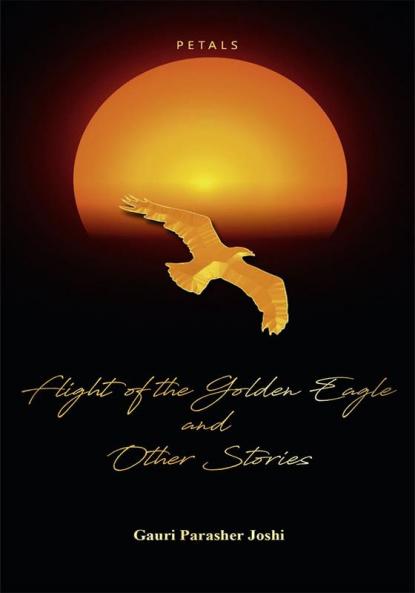 Flight of the Golden Eagle and Other Stories