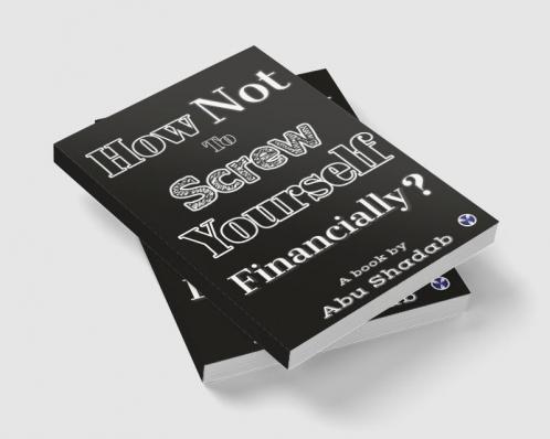 How  not to get financially Screwed