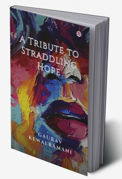 A Tribute to Straddling Hope