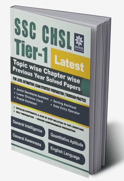 SSC CHSL Tier 1 Latest Topic wise Chapter wise Previous Year Solved Papers General Intelligence Quantitative Aptitude General Awareness English Language