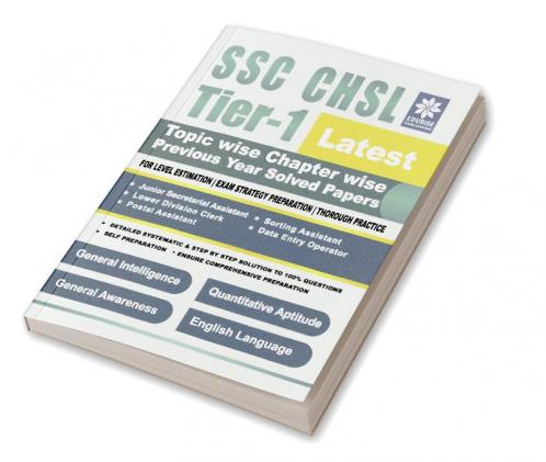 SSC CHSL Tier 1 Latest Topic wise Chapter wise Previous Year Solved Papers General Intelligence Quantitative Aptitude General Awareness English Language