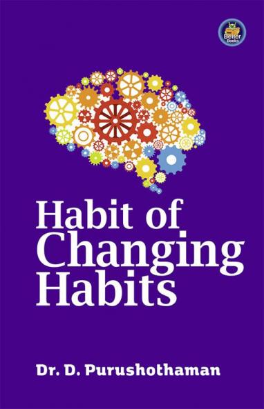 HABIT OF CHANGING HABITS
