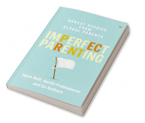 Imperfect Parenting