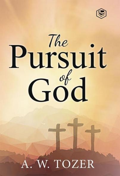The Pursuit of God