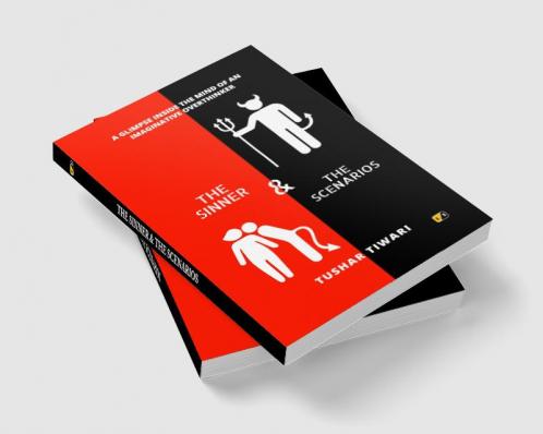 The Sinner & The Scenarios:  A glimpse inside the mind of an imaginative overthinker