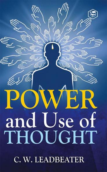 Power and Use of Thought