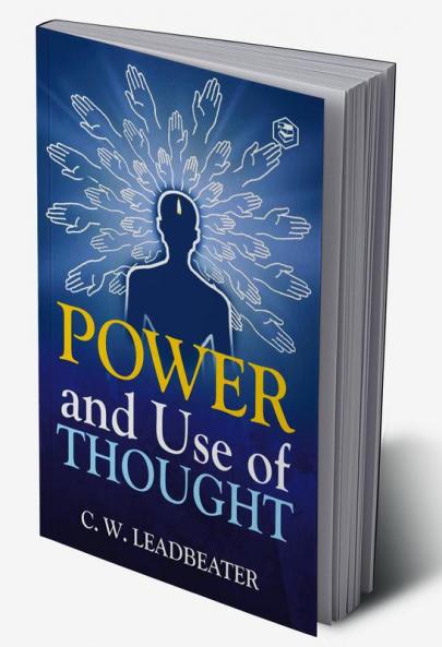 Power and Use of Thought