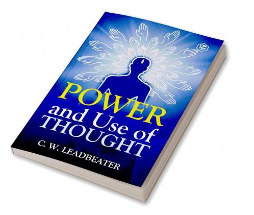 Power and Use of Thought