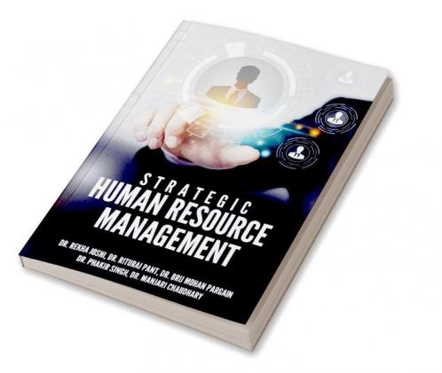 STRATEGIC HUMAN RESOURCE MANAGEMENT