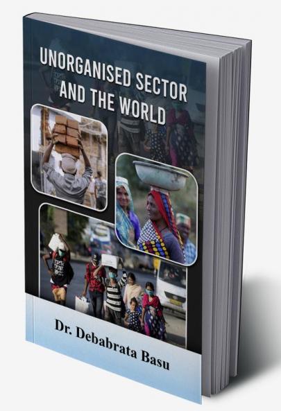 Unorganised Sector and the World