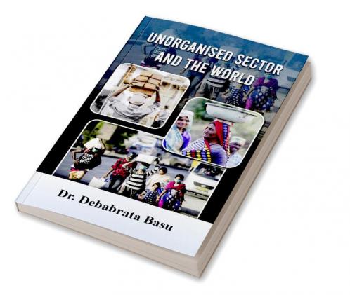 Unorganised Sector and the World