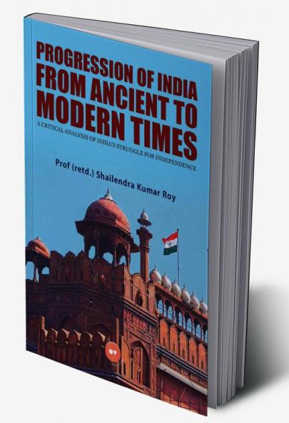 Progression of India from Ancient to Modern Times