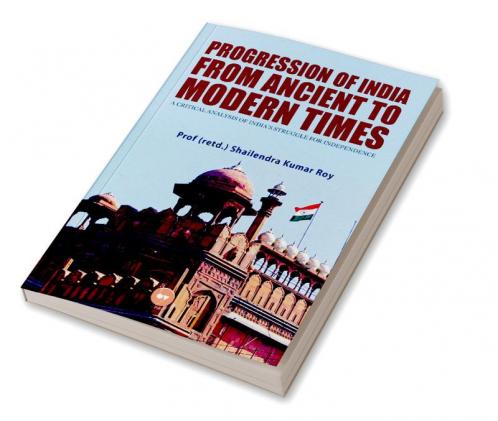 Progression of India from Ancient to Modern Times