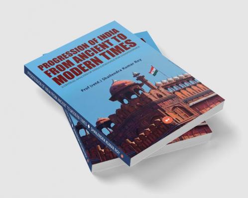 Progression of India from Ancient to Modern Times