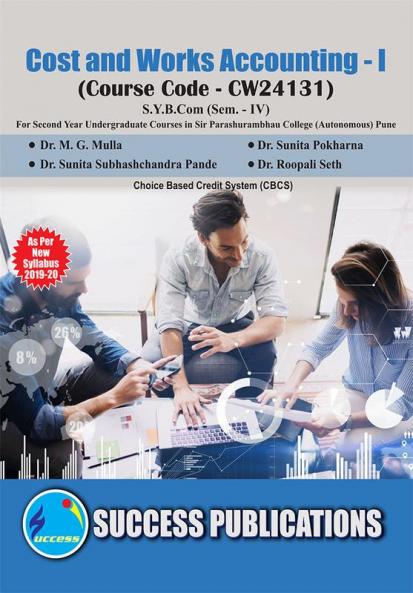 Cost and Works Accounting (Cost and Works Accounting) (Paper - I)(S.Y.B.ComS.P. CollegeSem.-IV)