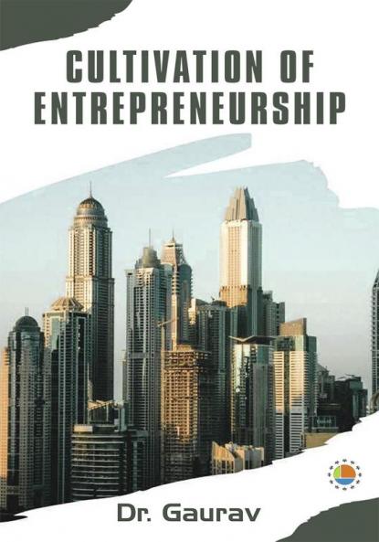 Cultivation of Entrepreneurship