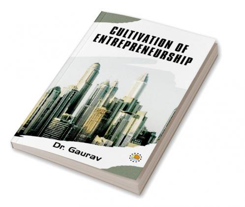Cultivation of Entrepreneurship