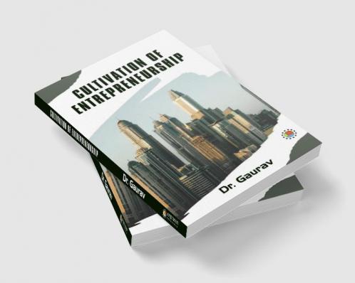 Cultivation of Entrepreneurship