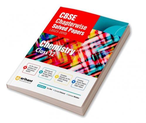 Arihant CBSE Chapterwise Solved Papers 2023-2010 Chemistry Class 12th