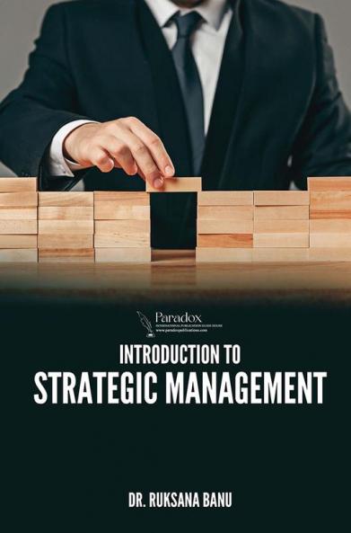 INTRODUCTION TO STRATEGIC MANAGEMENT