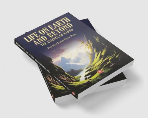 Life On Earth And Beyond - The Essence Of Karma