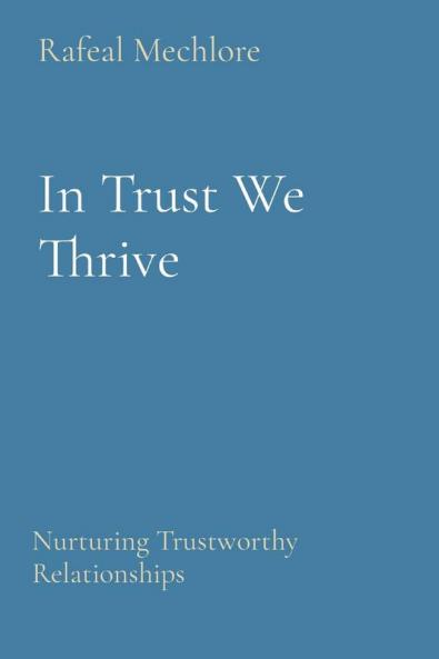 In Trust We Thrive