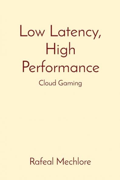Low Latency High Performance