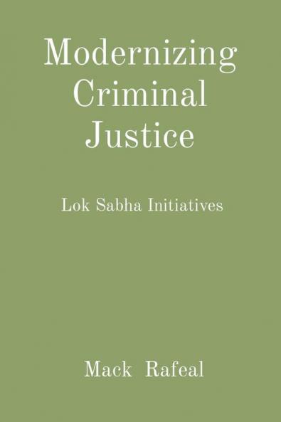 Modernizing Criminal Justice